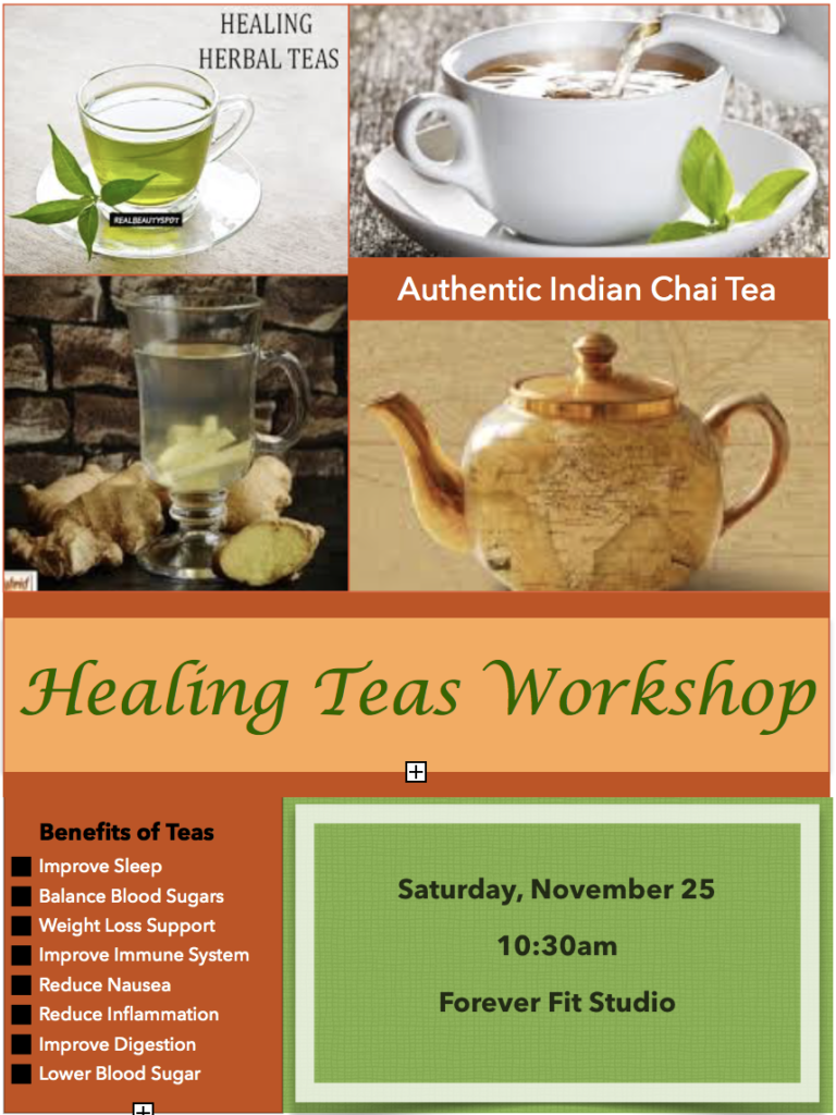 Healing Tea Workshop - Teas that improve your sleep, digestion and colesterol levels. Teas that prevent colds, flu, cancer and inflammation. Forever Fit Duncan, BC